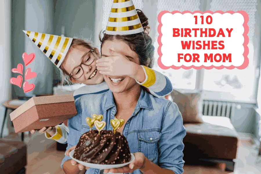 110 Birthday Wishes for Mom Sweet and Heartwarming