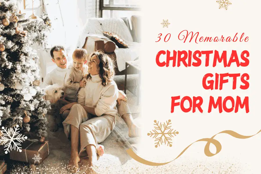 30 Memorable Christmas Gifts For Mom