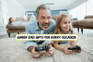 Next-Level Gamer Dad Gifts For Every Occasion