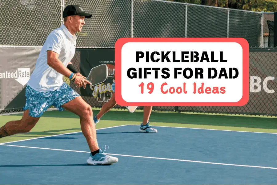 Pickleball Gifts For Dad 19 Cool Ideas For Birthday & Beyond