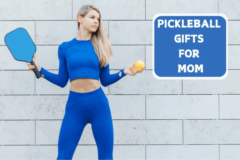 Pickleball Gifts For Mom - 20 Gift Ideas For Any Occasion