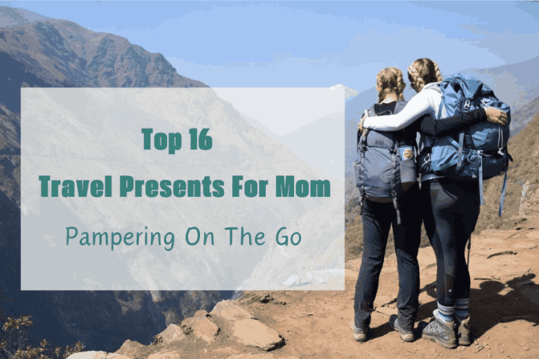 Top 16 Travel Presents For Mom: Pampering On The Go