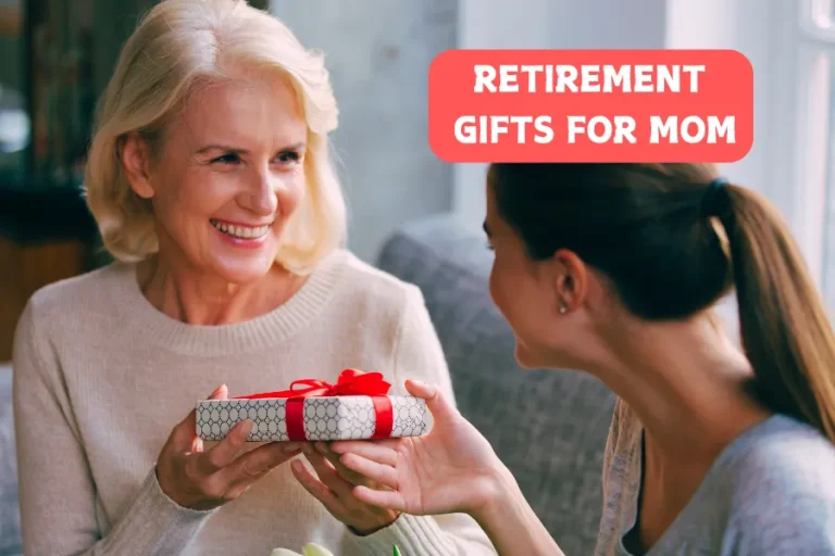 Unique & Sentimental Retirement Gifts for Mom