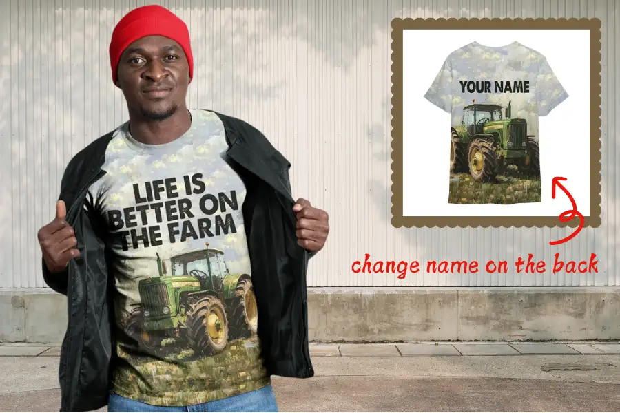 Life Is Better On Farm Custom Tee