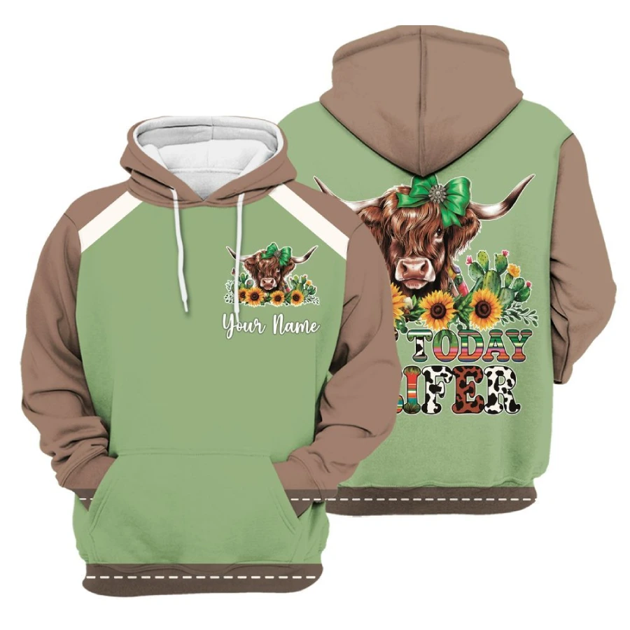 Not Today Heifer Hoodie