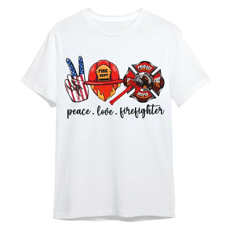 Peace Love Firefighter T-shirt