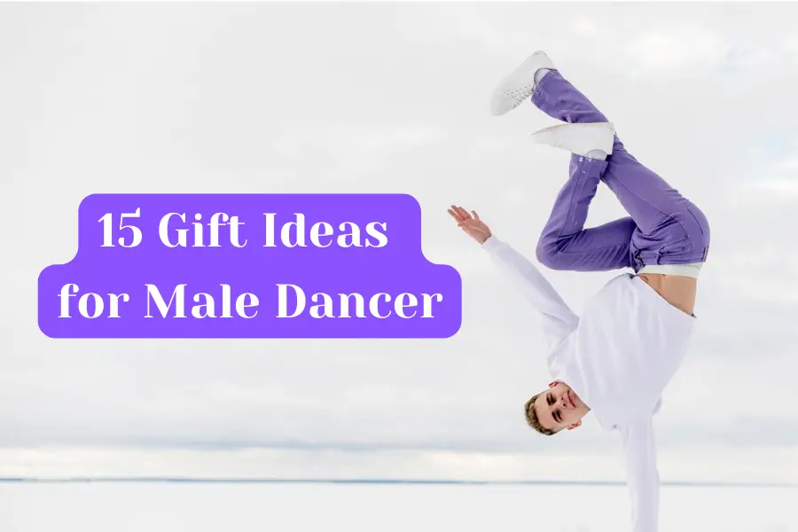 15 Gift Ideas for Male Dancer To Surprise Him